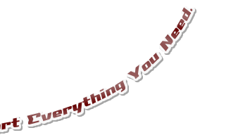We Support Everything You Need.
